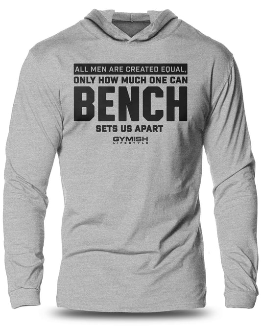 090- CREATED EQUAL BENCH Lightweight Long Sleeve Hooded T-shirt for Men