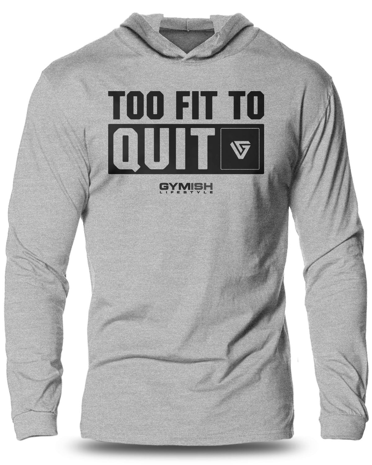 088- Too Fit To Quit Lightweight Long Sleeve Hooded T-shirt for Men
