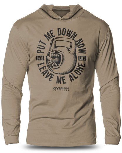 052- Put Me Down Now Lightweight Long Sleeve Hooded T-shirt for Men