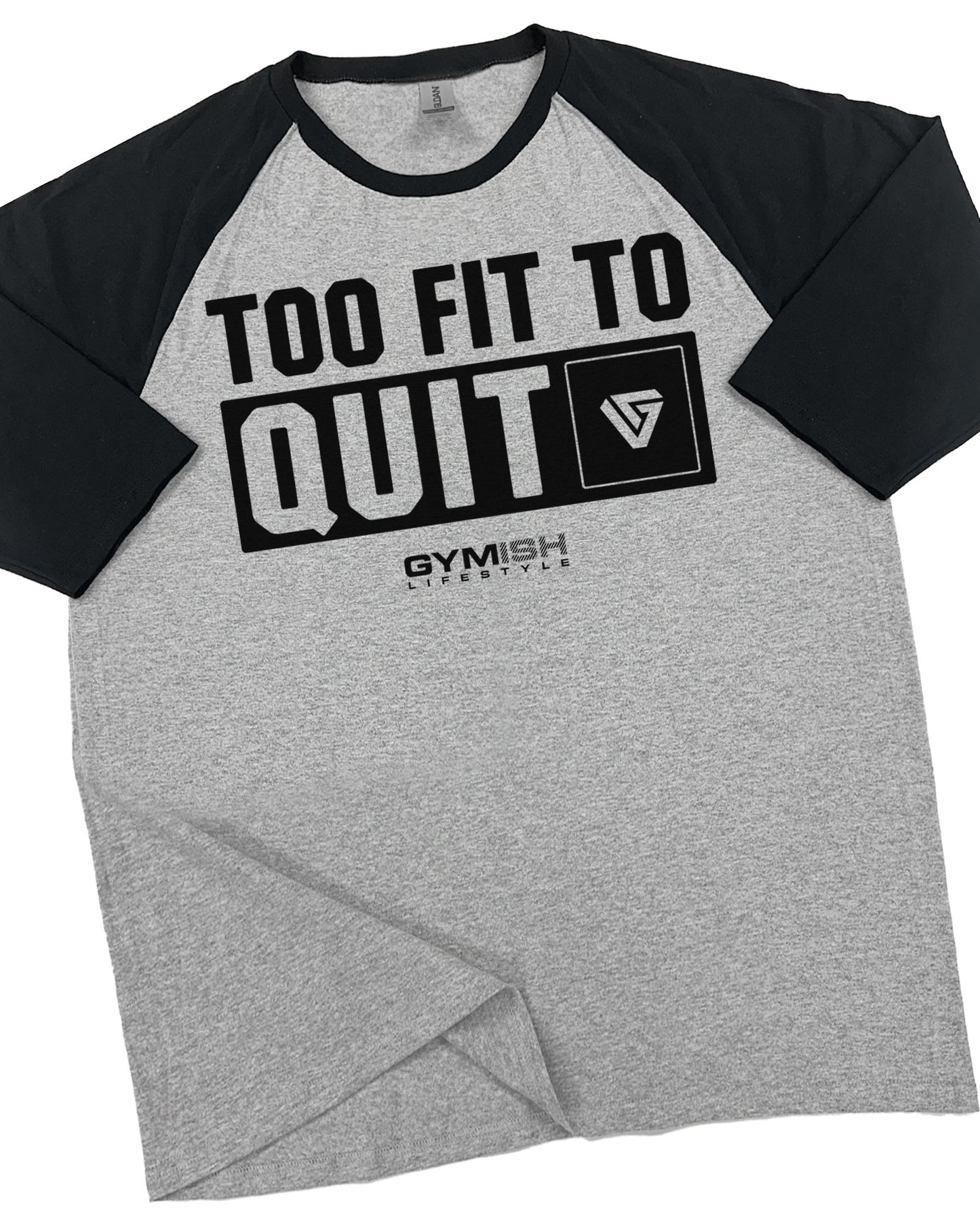 88- RAGLAN Too Fit To Quit Workout Gym T-Shirt for Men