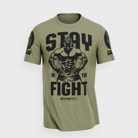 029. Stay In Fight Funny Motivational Workout Gym T-Shirt for Men