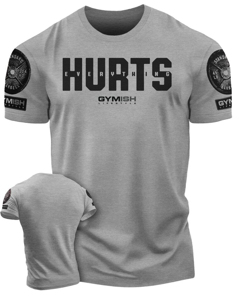 005. Everything Hurts Funny Motivational Workout Gym T-Shirt for Men