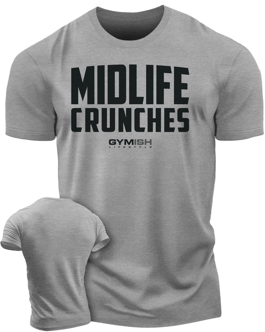 082. Midlife Crunches Funny Motivational Workout Gym T-shirts for Men T-Shirt Heather Grey T-Shirt GYMISH LIFESTYLE