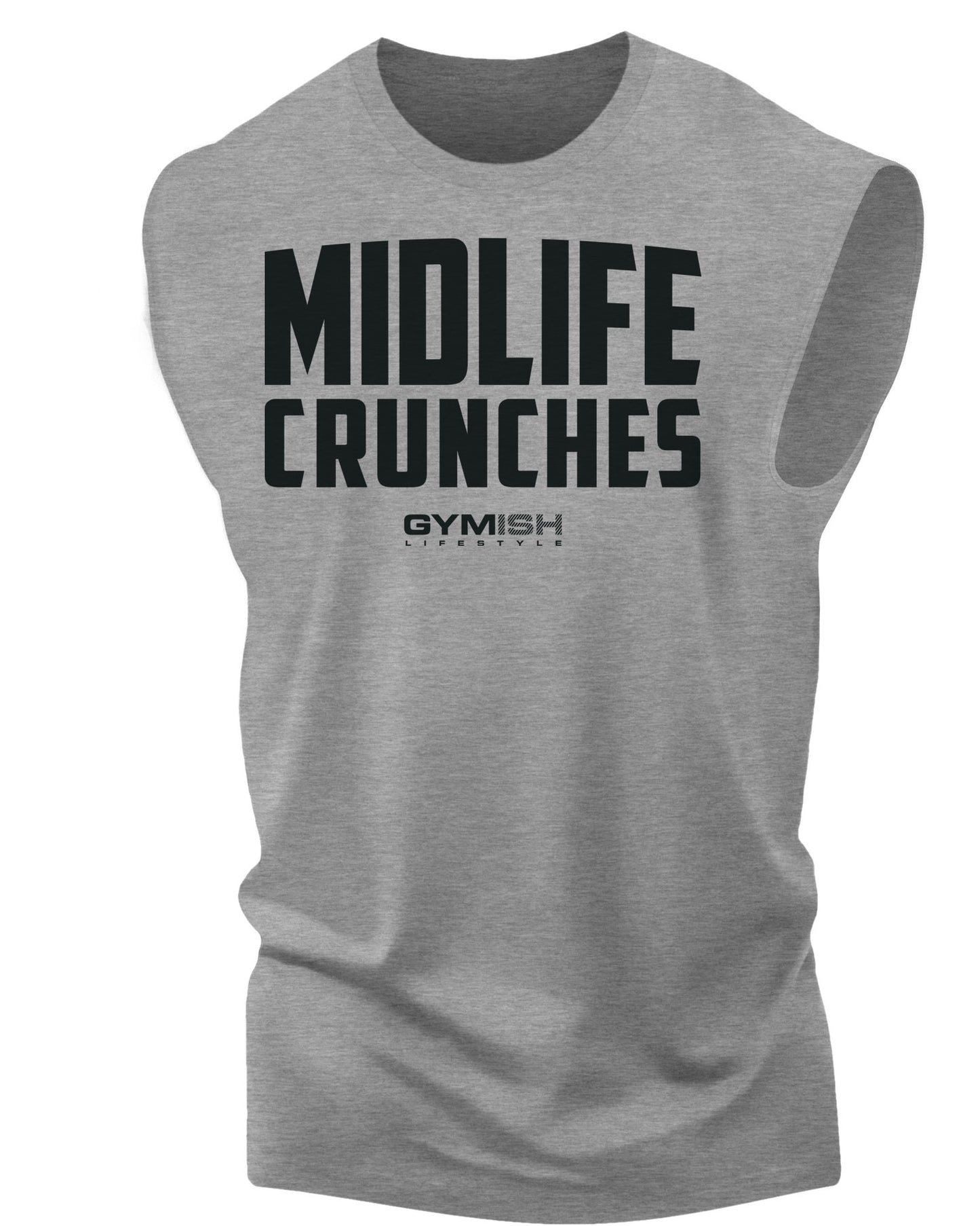 082. Gymish Lifestyle Midlife Crunches Funny Motivational Workout Gym T-shirts for Men