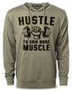 011. Hustle To Gain More Muscle Funny Workout Hoodie for Men