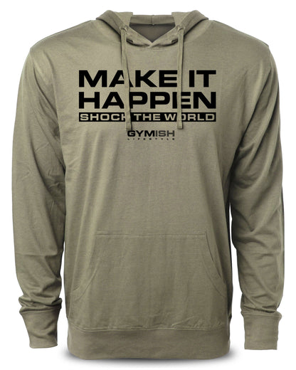 Make It Happen Shock The World Workout Hoodies Funny Hoodies Gym Sweatshirt Lifting Pullover