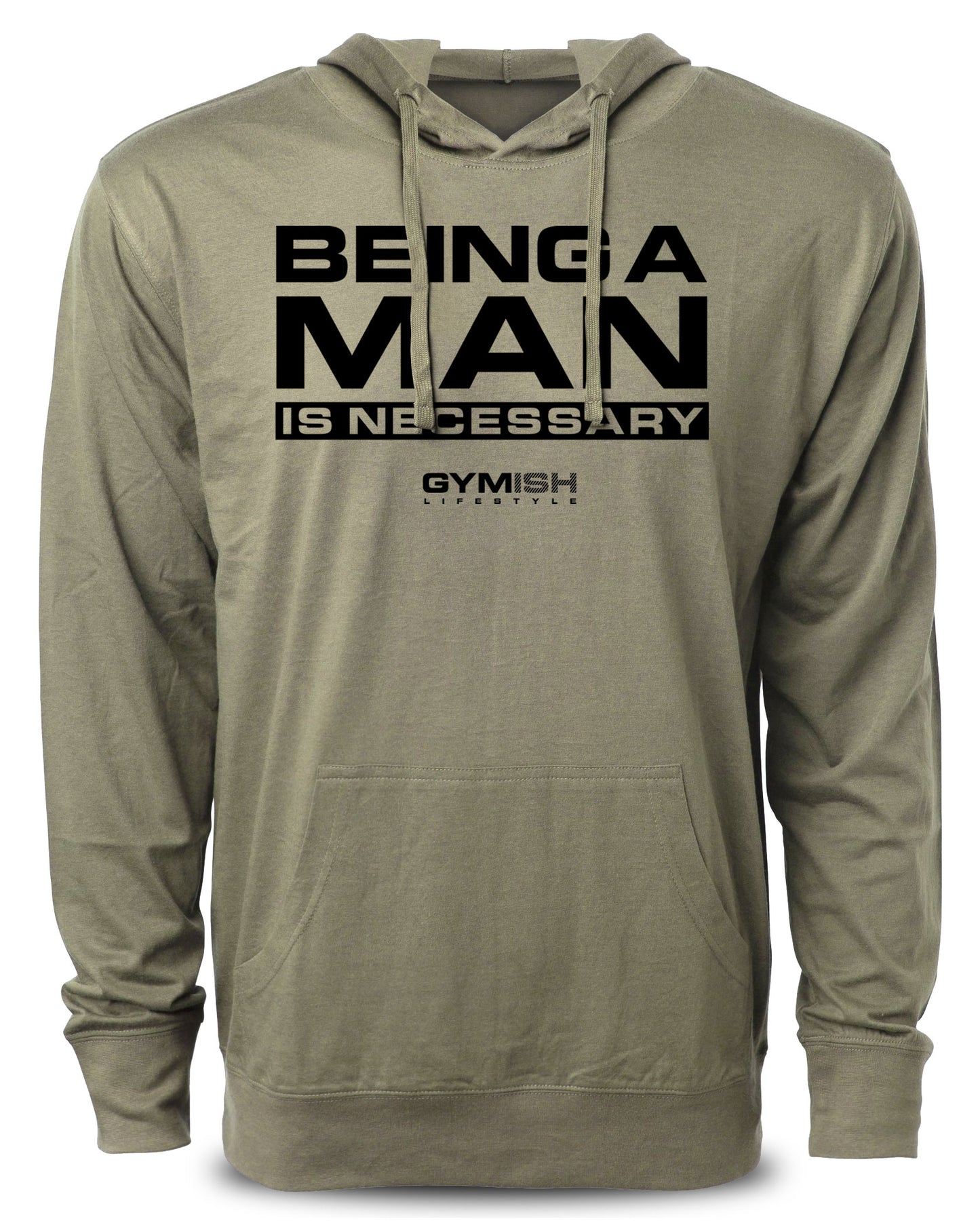 Being a Man is Necessary Workout Hoodies