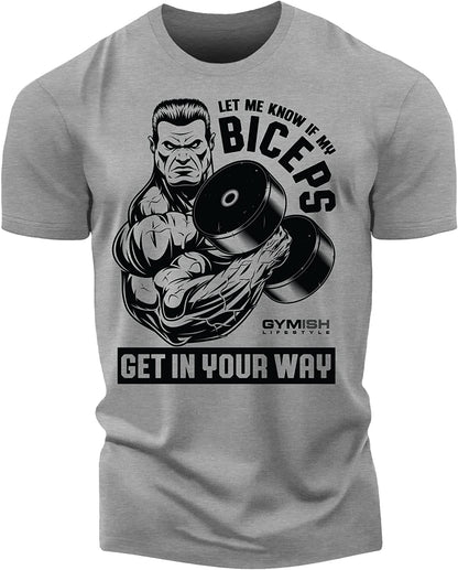 036. Biceps In Your Way Workout T-Shirt
