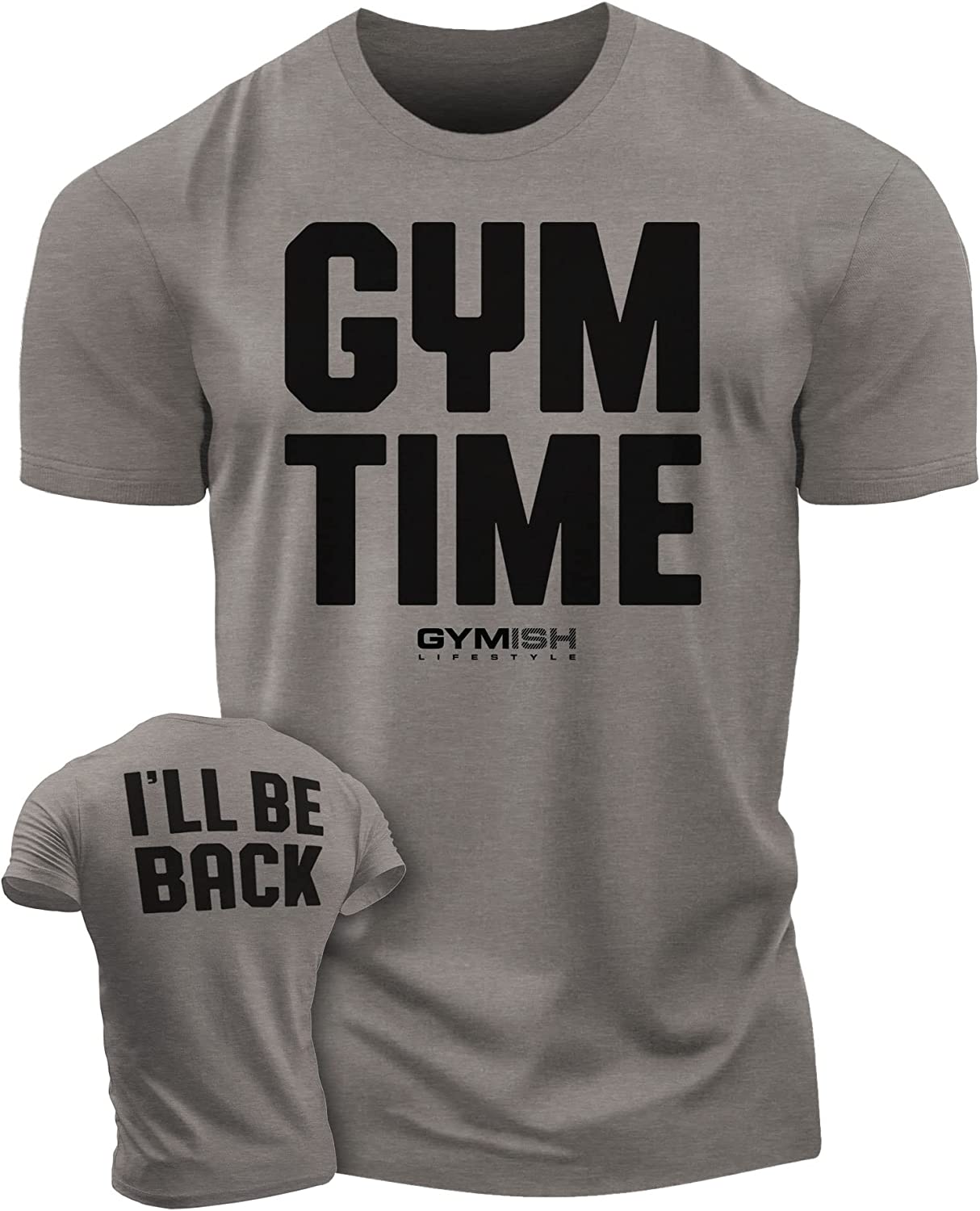 019. GYM TIME - I'll BE BACK Workout T-Shirt